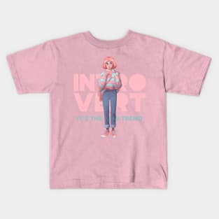 Introvert it,s the new trend Kids T-Shirt